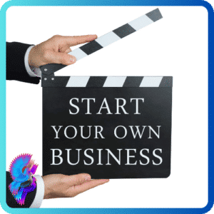 Approaches to Starting Your Own Business