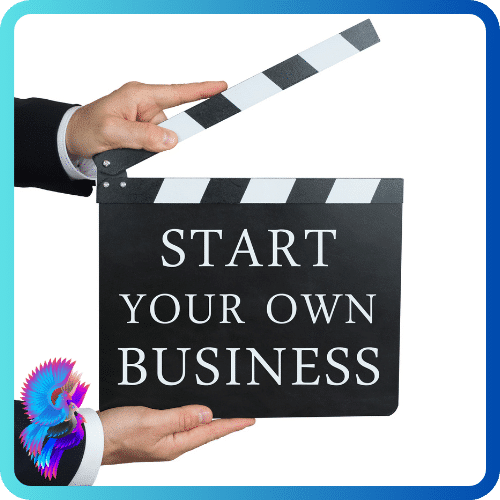 Approaches to Starting Your Own Business